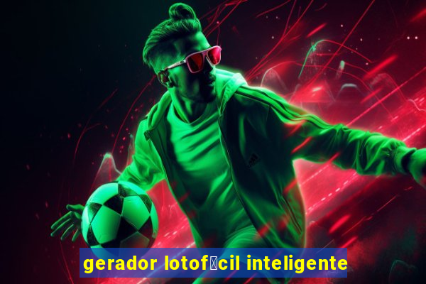 gerador lotof谩cil inteligente